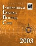 2003 International Existing Building Code (Softbound)