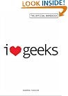 I Love Geeks...