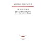 Le Pouvoir psychiatrique : Cours au Coll�ge de France, 1973-1974