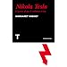 Nikola Tesla: El genio al que le robaron la luz (Noema (turner))