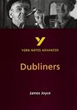 York Notes on James Joyce`s "Dubliners" (York Notes Advanced)
