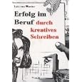 Erfolg im Beruf durch kreatives Schreiben.
