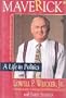 Maverick: A Life in Politics