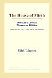 The House of Mirth (Webster's Latvian Thesaurus Edition)
