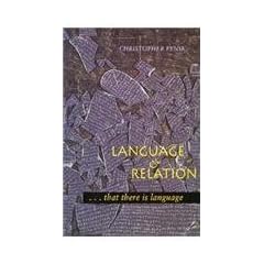 Language and Relation: . . . that there is language