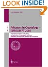 Advances in Cryptology - EUROCRYPT 2002: International Conference on the Theory and Applications of Cryptographic Techniques, Amsterdam, The Netherlands, ... (Lecture Notes in Computer Science)