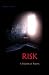 Risk: A Month of Poems