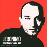Revue Jeronimo  / Un monde sans moi