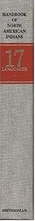 Handbook of North American Indians, Volume 17: Languages (Handbook of North American Indians)