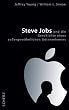 Steve Jobs und die Geschichte eines au�ergew�hnlichen Unternehmens
