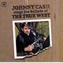 Sings the Ballads of the True West