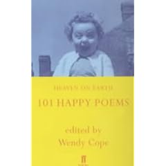 Heaven on Earth: 101 Happy Poems