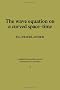 The Wave Equation on a Curved Space-Time (Cambridge Monographs on Mathematical Physics)