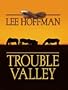 Trouble Valley (Thorndike Western I)