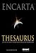Encarta Thesaurus: Choose the Right Word from Over 350,000 Alternatives