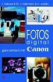 Fotos digital - ganz einfach mit CANON