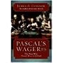 Pascal's Wager: The Man Who Played Dice with God