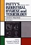 Patty's Industrial Hygiene and Toxicology, Vol. 1, Part A, General Principles, 4th Edition (Volume 1)