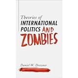 theories of international politics and zombies publisher princeton university press