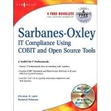Sarbanes-Oxley Compliance Using COBIT and Open Source Tools