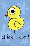 CHICKS RULE 24 x 36 in. POSTER