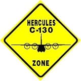 C 130 HERCULES ZONE CROSSING military sign