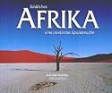 S&uuml;dliches Afrika. Eine poetische Spurensuche