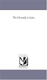 The Howadji in Syria.