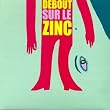 Debout Sur Le Zinc