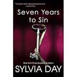 Seven Years to Sin: Sylvia Day 9780758290410: Seven Years to Sin