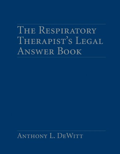 Image of: The Respiratory Therapist's Legal Answer Book
