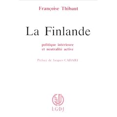 La Finlande: Politique int�rieure et neutralit� active