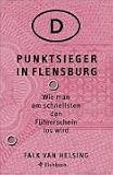  : Punktsieger in Flensburg. Wie man am schnellsten den Führerschein los wird.