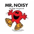 Mr. Noisy (Mr. Men Classic Library)