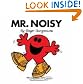 Mr. Noisy