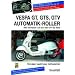 Vespa GT, GTS, GTV Automatik-Roller: Alle Viertakter 125 bis 300 cm3 ab 2003