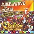 Jump And Wave For Jesus