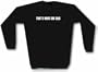 That's What She Said Logo Men's Sweat Shirt in 2 colors Small thru 3XL