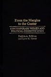 Review Greenwood Press  / From the Margins to the Center: Contemporary Women and Political Communication (Praeger Series in Political Communication)