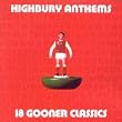 Arsenal Fc: Highbury Anthems 18 Gooner Class