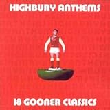 Highbury Anthems: 18 Gooner Classics