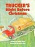 Trucker's Night Before Christmas (Night Before Christmas Series)