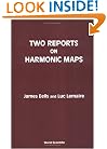 Two Reports on Harmonic Maps