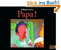 Papa!: Vierfarbiges Bilderbuch (MINIMAX)