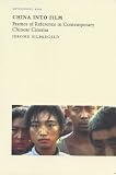 China into Film: Frames of Reference in Contemporary Chinese Cinema (Reaktion Books - Envisioning Asia)