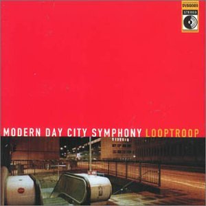 Looptroop - Modern Day City Symphony - Zortam Music