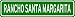 RANCHO SANTA MARGARITA City Limit Sign - High Quality Aluminum