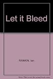 Let it bleed