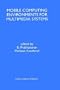 Mobile Computing Environments for Multimedia Systems
