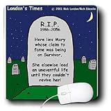 Londons Times Miscellaneous Funny Cartoons - Survivor Tombstone - Mouse Pads